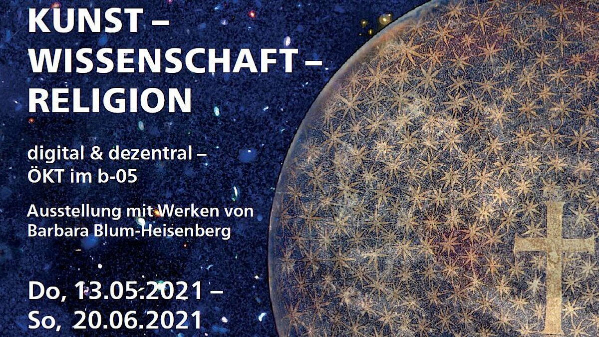 Online-Vernissage mit Barbara Blum-Heisenberg an Christi Himmelfahrt um 15 Uhr
